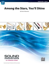 Among the Stars, You'll Shine Concert Band sheet music cover